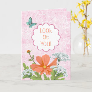 Look at You! Pink Floral Garden Congratulations Card
