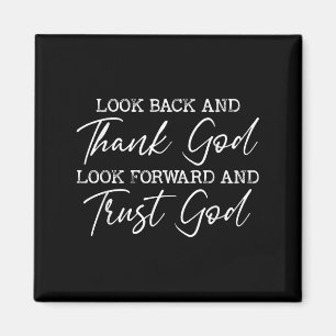 Look Back And Thank God Jesus Christian Faith Insp Magnet
