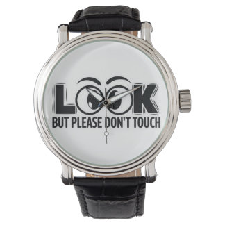 Look, But Don’t Touch Watch