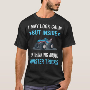 Look Calm Monster Truck Trucks T-Shirt