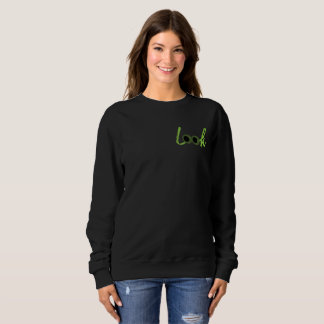 LOOK DON`T LOOK BACK SWEATSHIRT