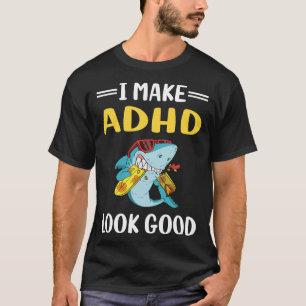 Look Good ADHD T-Shirt