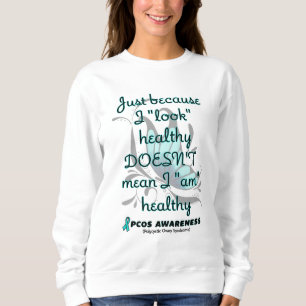 "Look" healthy/Butterfly...PCOS Sweatshirt