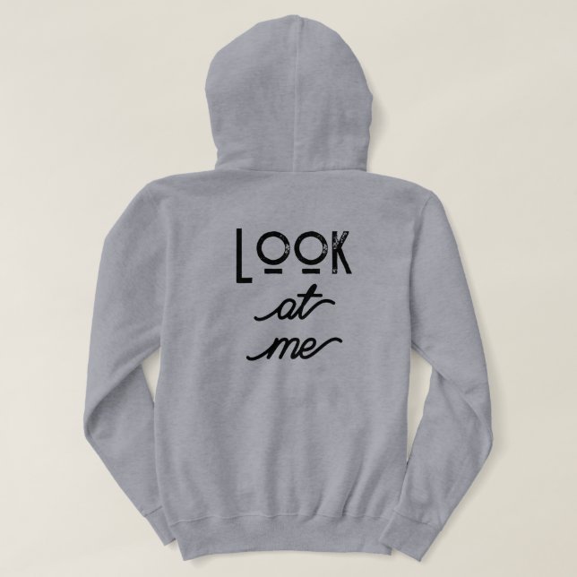 Look Hoodie (Design Back)