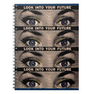 Look into your future spiral notebook
