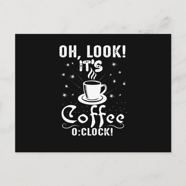 Look It's Coffee O Clock Postcard (Front)