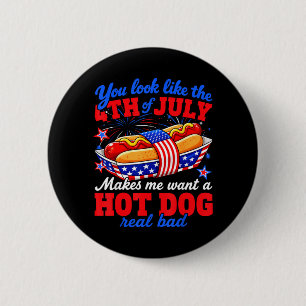 Look Like 4th Of July Hot Dog Funny Patriotic Bbq 6 Cm Round Badge