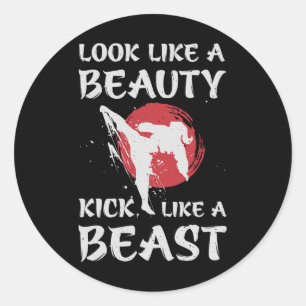 Look Like A Beauty Kick Like A Beast Funny Karate Classic Round Sticker