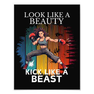 Look Like A Beauty Kick Like A Beast Photo Print