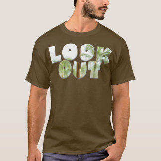 LOOK OUT 1 T-Shirt