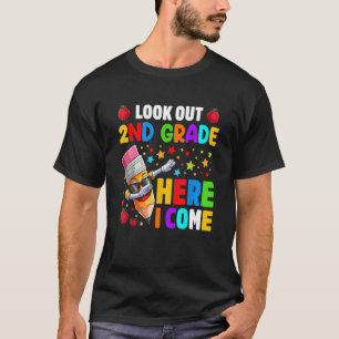 Look Out 2nd Grade Here I Come Back To School T-Shirt