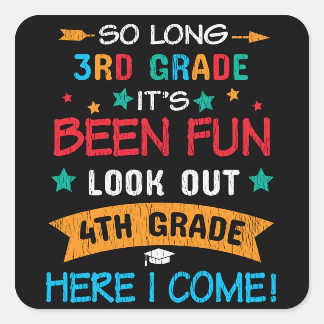 Look Out 4th Grade Here I Come Back To School Kids Square Sticker (Front)