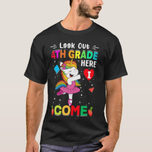 Look Out 4th Grade Here I Come Unicorn Back To Sch T-Shirt