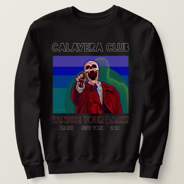 Look Out! Calavera Club sweatshirt (Design Front)