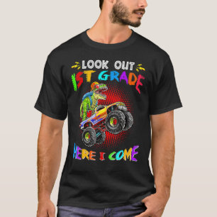 Look Out First Grade Here I Come Dinosaurus Back T T-Shirt