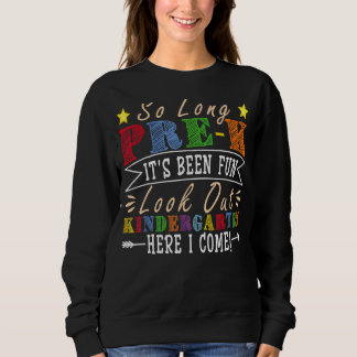 Look Out Kindergarten Here I Come Back To School B Sweatshirt