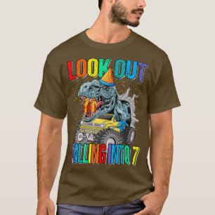 Look Out Rolling Into 7 Monster Truck Dinosaur T-Shirt