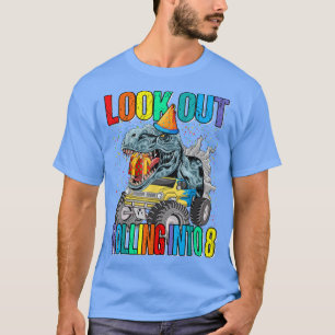 Look Out Rolling Into 8 Monster Truck Dinosaur T-Shirt