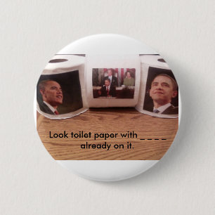 Look toilet paper with _ _ _ _ alread... 6 cm round badge