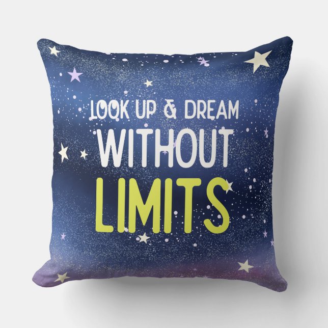 Look up and dream without limits cushion (Front)