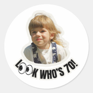 Look Who’ age Photo Custom Personalised Classic Round Sticker