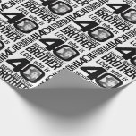 Look who is 40 photo brother mono 40th birthday wrapping paper<br><div class="desc">Fun 40th personalized photo black and white birthday wrap. Personalize this birthday wrapping paper with a photograph of the birthday boy or girl in the middle of the number 0. Great idea for adding some fun to a milestone fortieth birthday gift. Other matching items are available. Exclusive design by Sarah...</div>