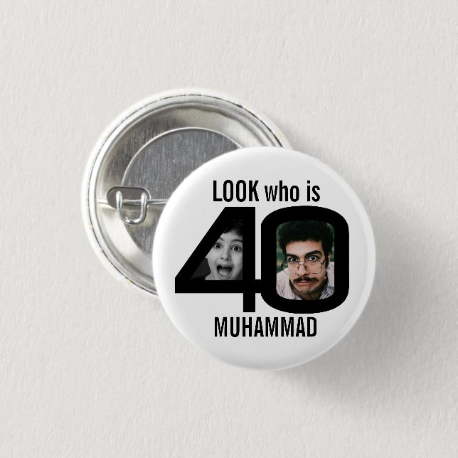 Look who is 40th birthday 2 photos black party 3 cm round badge (Front & Back)
