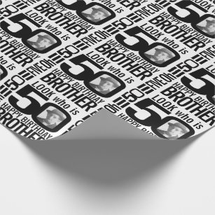 Look who is 50 photo brother mono 50th birthday wrapping paper