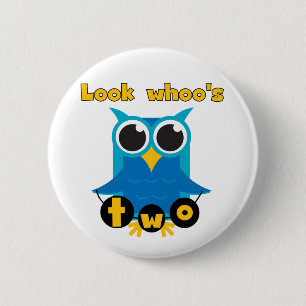 Look Whoo's 2 Birthday Tshirts and Gifts 6 Cm Round Badge