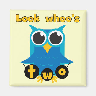 Look Whoo's 2 Birthday Tshirts and Gifts Magnet