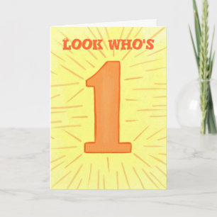 Look Who's 1 Orange and Yellow Birthday Cards