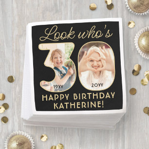 Look Who's 30 Black & Gold Happy Birthday 2 Photo Napkin