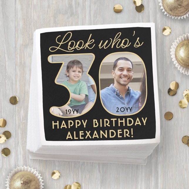 Look Who's 30 Black & Gold Happy Birthday 2 Photo Napkin (Creator Uploaded)