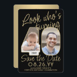 Look Who's 40 Black & Gold 2 Photo Birthday Party Save The Date<br><div class="desc">Look who's turning 40! Invite family and friends to an upcoming 40th birthday celebration with custom photo save the date party invitations. Pictures and wording on this template are simple to personalise. (IMAGE PLACEMENT TIP: An easy way to position a photo exactly how you want is to crop it before...</div>