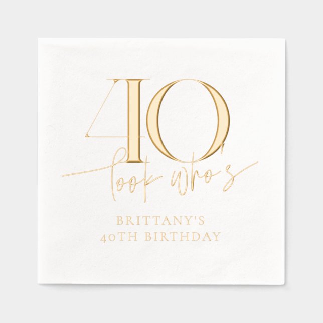 Look Who's 40 Funny Simple 40th Birthday Foil Napkins (Front)
