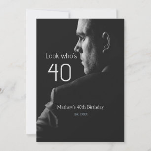 look who's 40th birthday photo man name est. year invitation