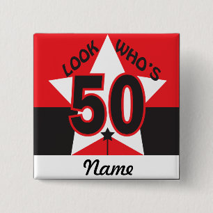 Look Who's 50 50th Birthday 15 Cm Square Badge