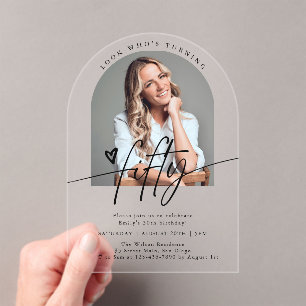 Look Who's 50 Script Arch 50th Birthday Party Acrylic Invitations