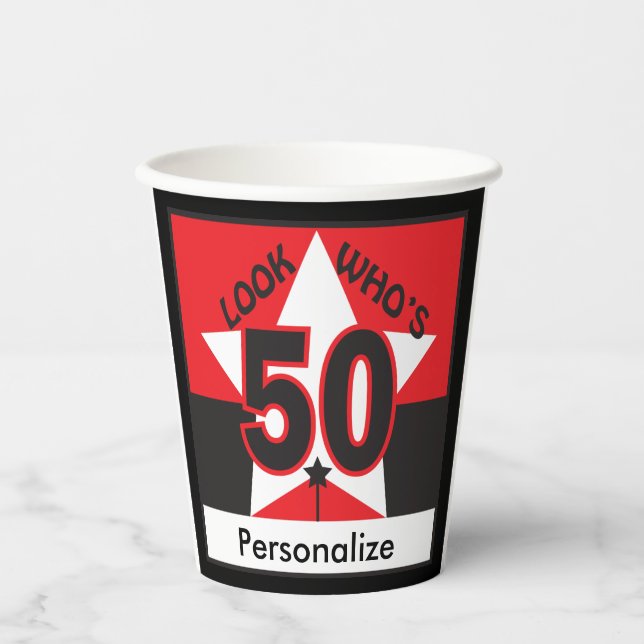 Look Who's 50 Years Old | 50th Birthday Paper Cups (Front)