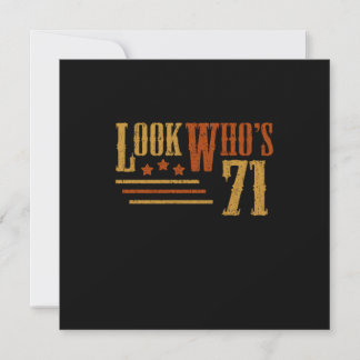 Look Whos 71 Years Old Funny 71st Birthday Gift Invitation