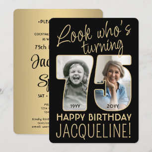 Look Who's 75 Black & Gold Birthday Party 2 Photo Invitation