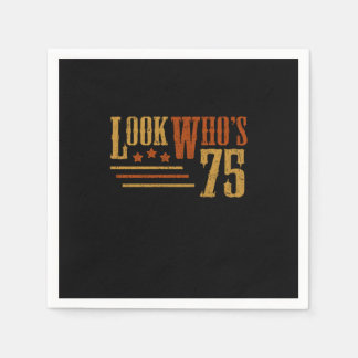Look Whos 75 Years Old Funny 75th Birthday Gift Napkin