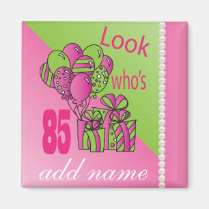 Look Who's 85 85th Birthday Magnet