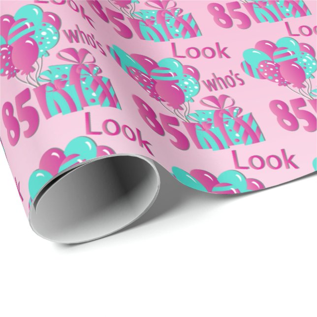 Look Who's 85 in Pink & Turquoise2 - 85th Birthday Wrapping Paper (Roll Corner)