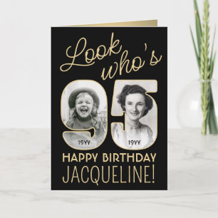 Look Who's 95 Black & Gold Happy Birthday 2 Photo Card