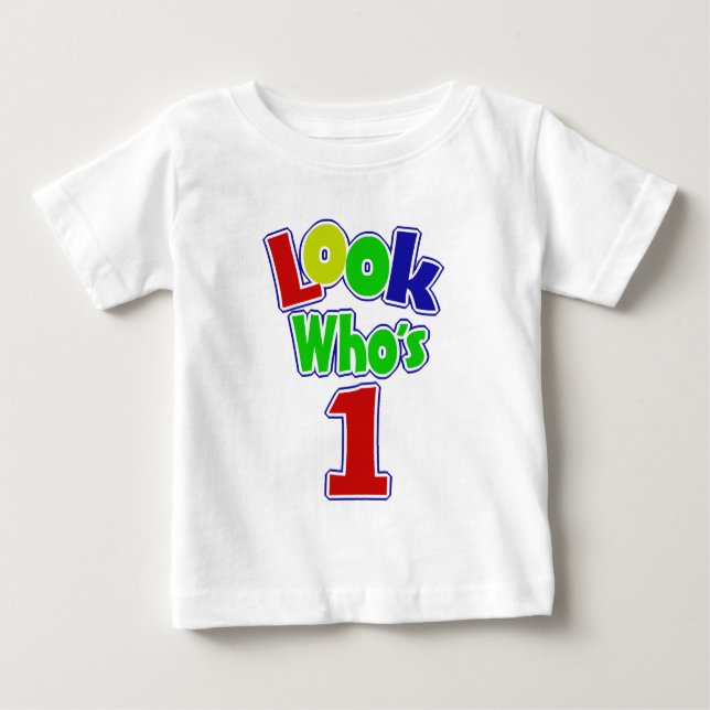 Look Who's One Baby T-Shirt (Front)