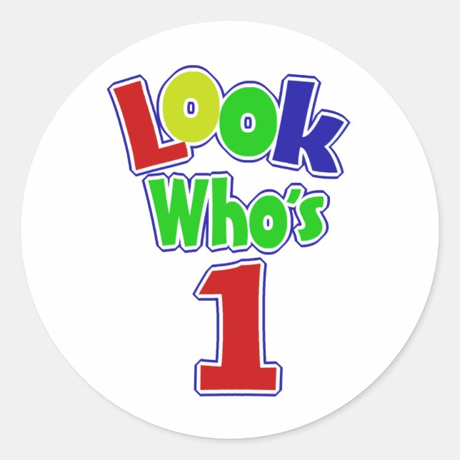 Look Who's One Classic Round Sticker (Front)