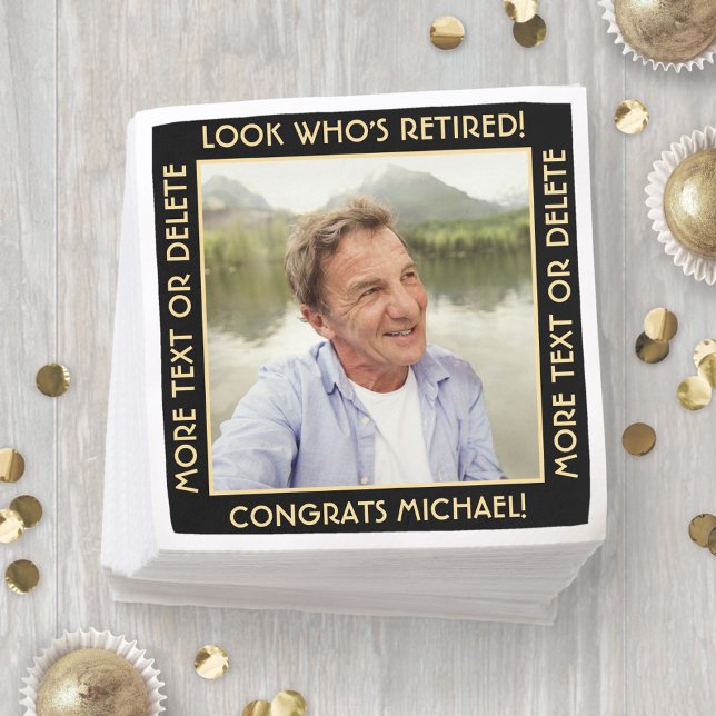 Look Who's Retired Black & Gold Retirement Photo Napkin (Creator Uploaded)