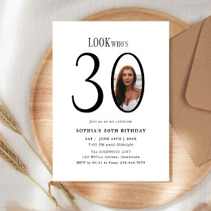 Look Who's Thirty Minimal Photo 30th Birthday Invitation