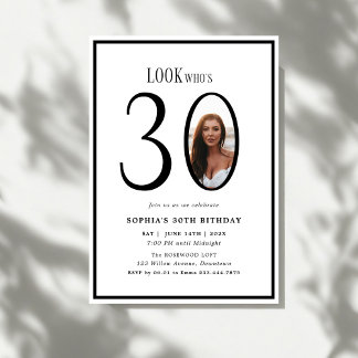 Look Who's Thirty Minimal Photo 30th Birthday Invitation